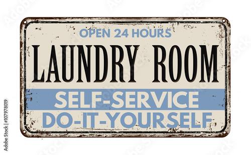 Laundry room rusty retro sign