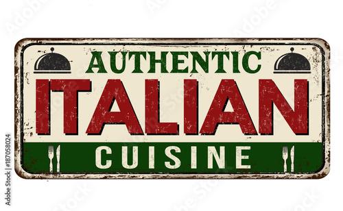 Traditional italian cuisine vintage rusty metal sign